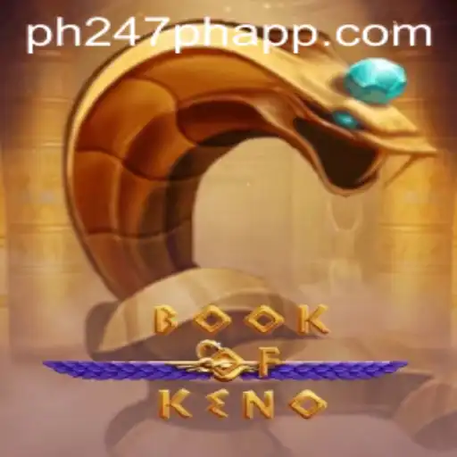 Exploring the Exciting World of BookOfKeno and PH247 PH APP